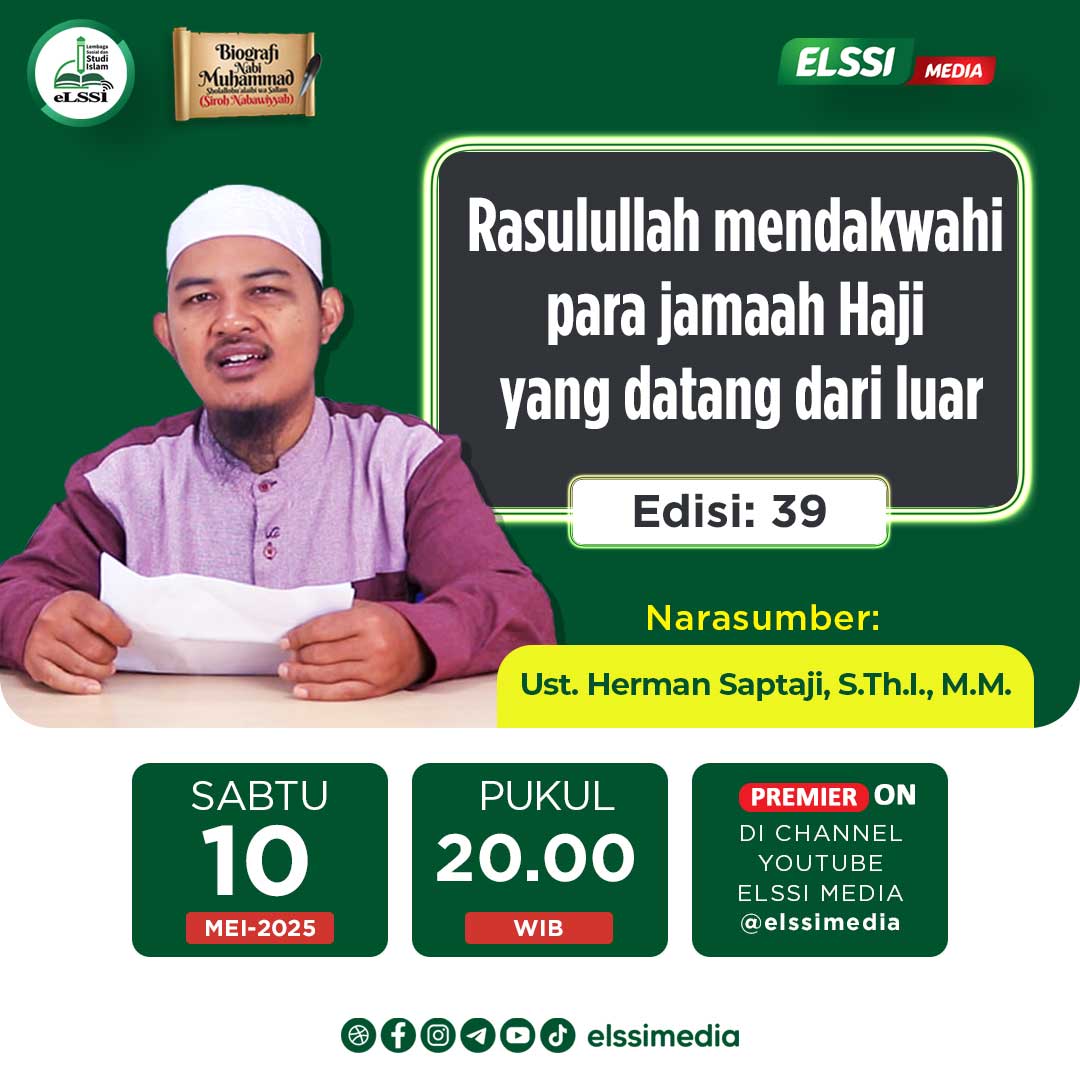 RUBRIK SIROH NABAWIYAH || Rasulullah Mendakwahi Para Jamaah Haji yang Datang dari Luar.
