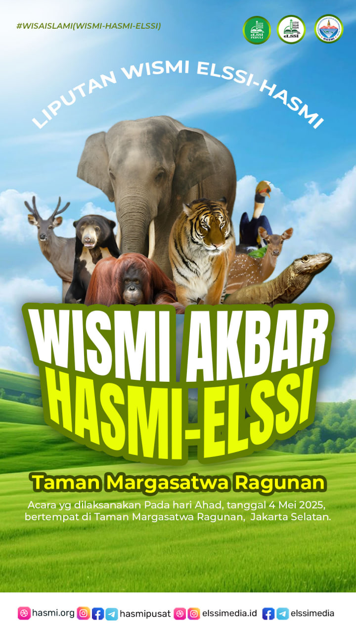ELSSI & HASMI SUKSES ADAKAN ACARA WISATA ISLAMI (WISMI AKBAR) || di Taman Margasatwa Ragunan, Jakarta Selatan.