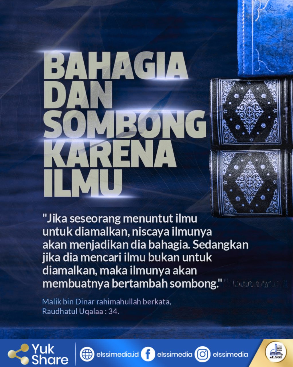 ILMU BISA MEMBUAT BAHAGIA ATAU SOMBONG