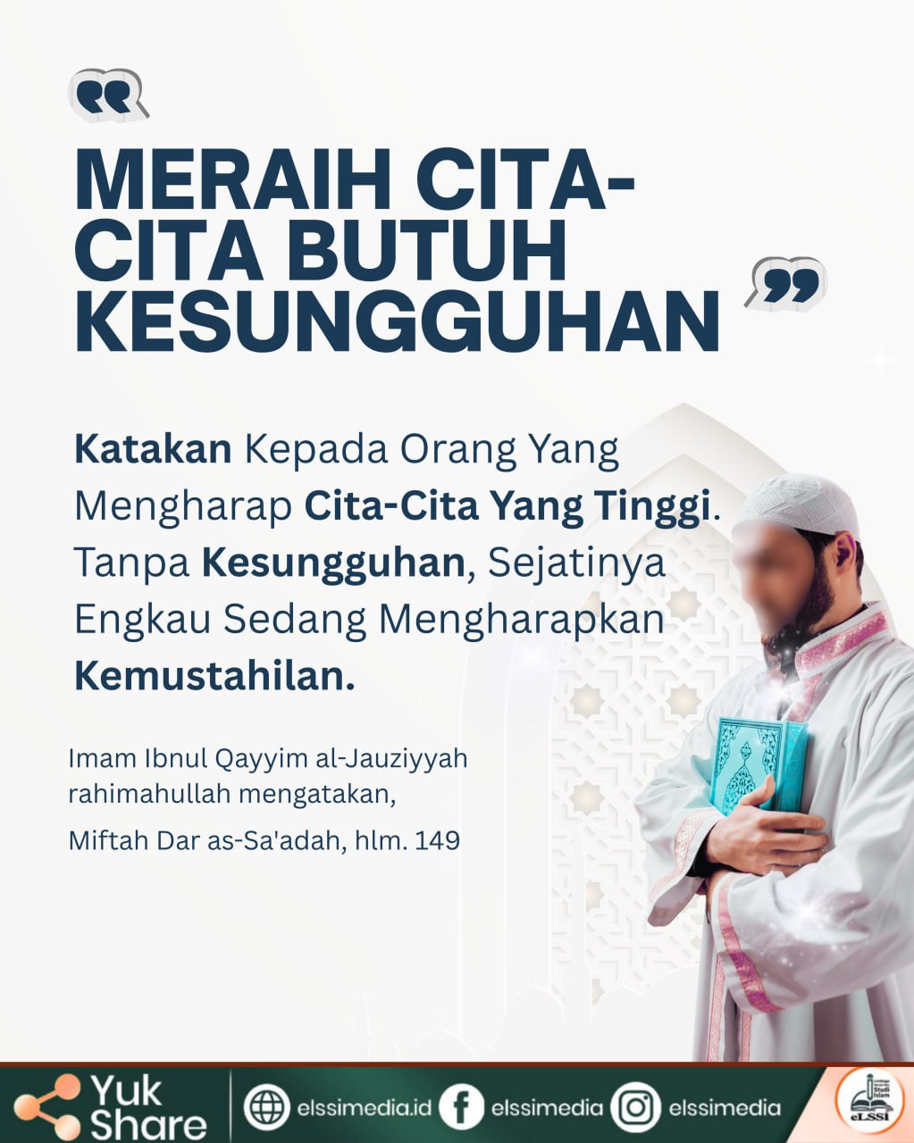 MERAIH CITA-CITA BUTUH KESUNGGUHAN