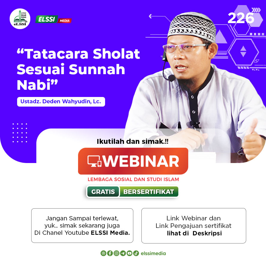 WEBINAR ELSSI BERSERTIFIKAT KE-226 || “Tatacara Sholat Sesuai Sunnah Nabi”