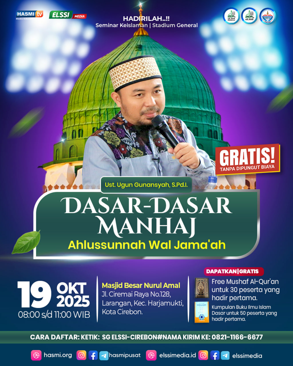 UNDANGAN SEMINAR KEISLAMAN (STADIUM GENERAL) CIREBON || Dasar-dasar Manhaj Ahlussunnah Wal Jama’ah