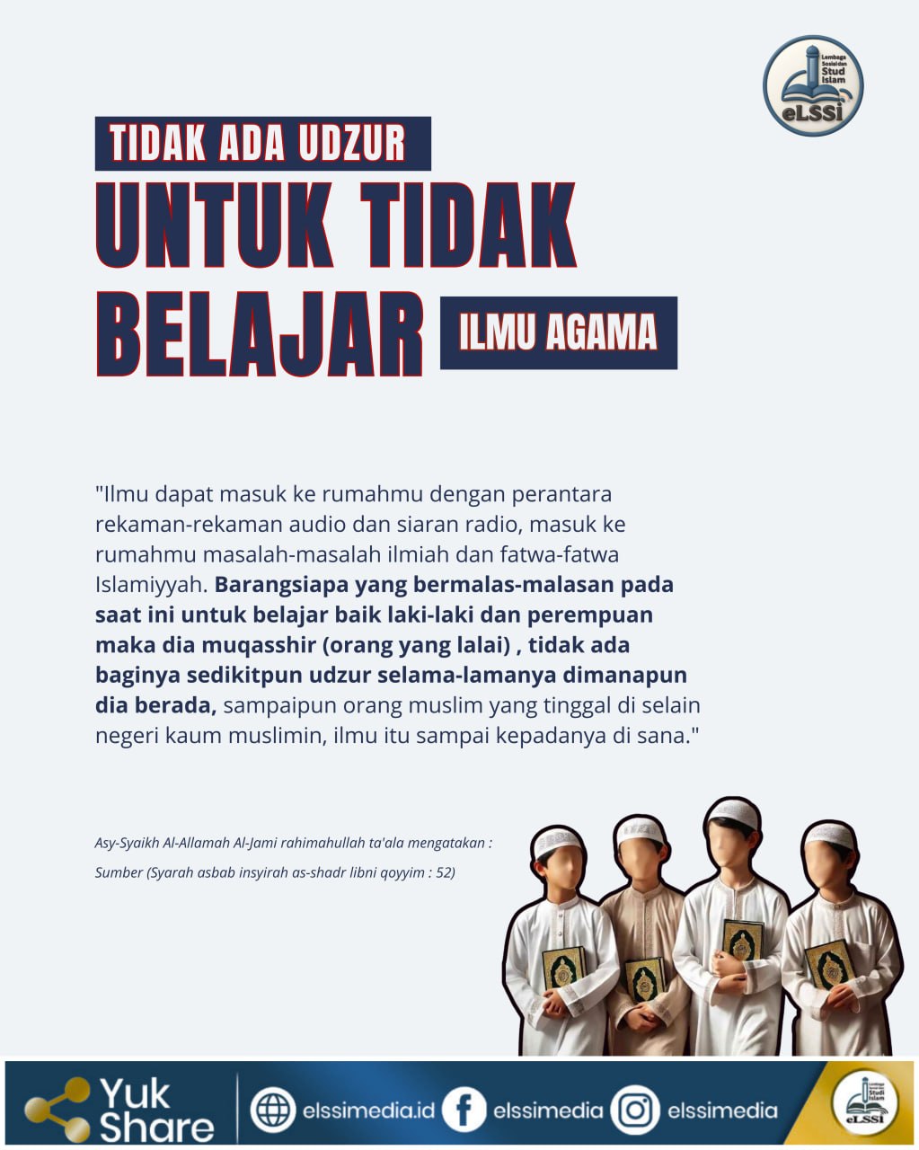 TIDAK ADA UDZUR UNTUK TIDAK BELAJAR ILMU AGAMA