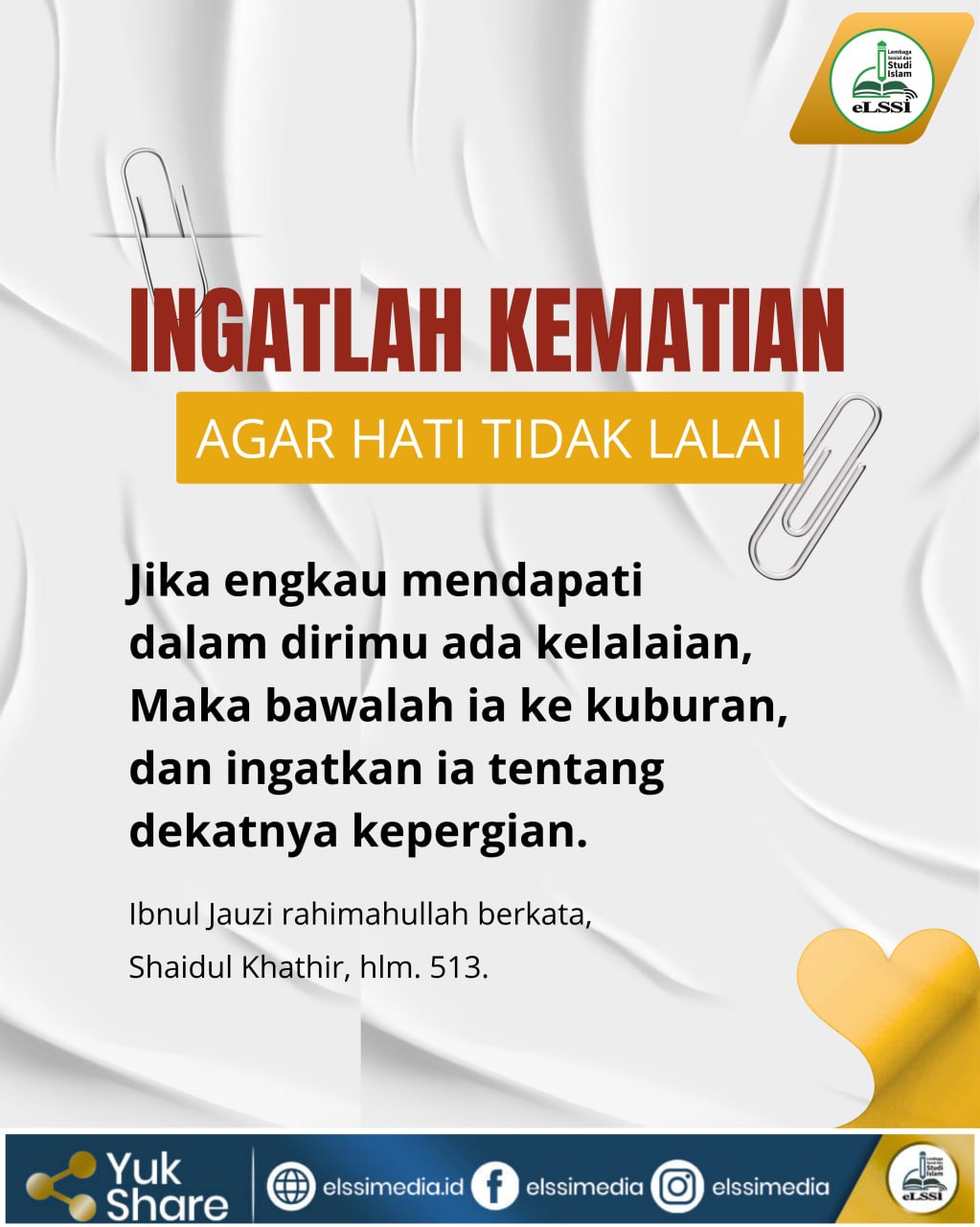 INGATLAH KEMATIAN, AGAR HATI TIDAK LALAI