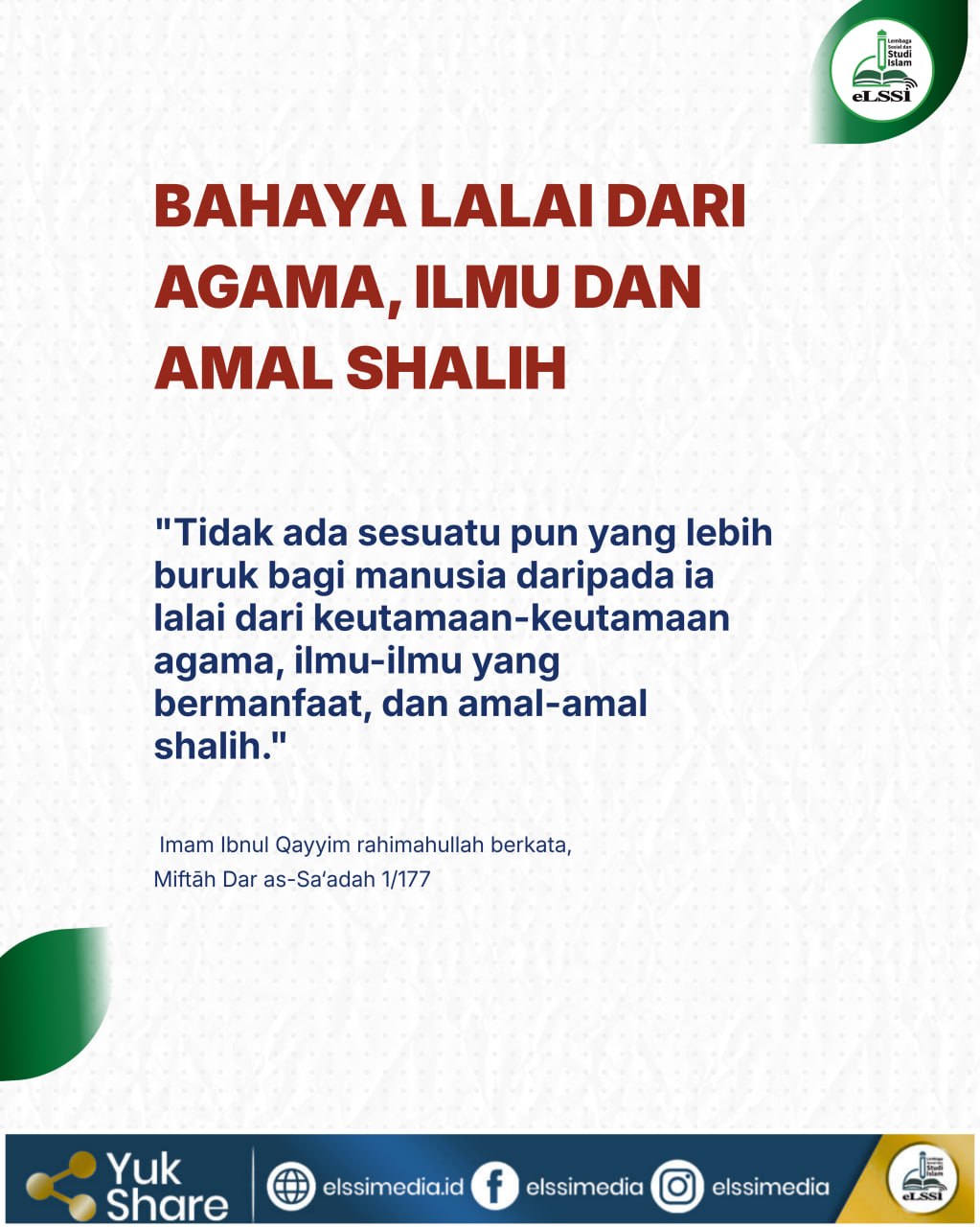 BAHAYA LALAI DARI AGAMA, ILMU DAN AMAL SHALIH