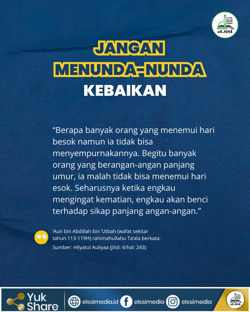 JANGAN MENUNDA-NUNDA KEBAIKAN